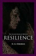 Osborne, N G : Resilience: The Second Book of Refuge: V