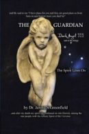 The Guardian: Dark Angel III. Greenfield, Jerold 9781491740781 Free Shipping.#