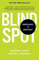 Blindspot: Hidden Biases of Good People. Banaji 9780345528438 Free Shipping<|