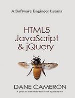 A Software Engineer Learns HTML5, JavaScript and jQ... | Book