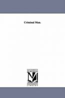 Criminal Man..by Lombroso, Gina New 9781425573232 Fast Free Shipping.#