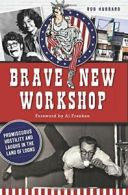 Brave New Workshop: Promiscuous Hostility and L. Hubbard, Franken<|