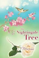 The Nightingale Tree By Marian Marian
