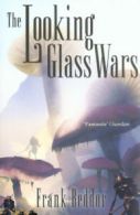 The looking glass wars by Frank Beddor (Paperback)