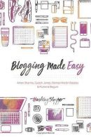 Blogging Made Easy, Begum, Rumena,Rosales, Romeo Martin J.,