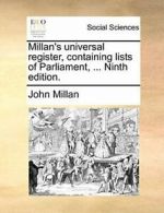 Millan's universal register, containing lists o. Millan, John.#*=