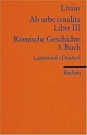 Ab urbe condita. Liber III /Römische Geschichte. 3. Book... | Book