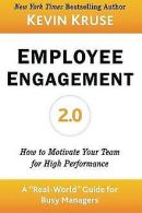 Employee Engagement 2.0: How to Motivate Your Team ... | Book