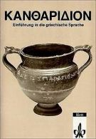 Kantharidion. 1/2: Texte und Übungen für die ersten Woch... | Book