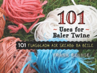101 Uses for Baler Twine, Frank Rennie, ISBN 0861525167