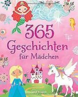 365 Geschichten fur Madchen | Freedman, Claire, B... | Book