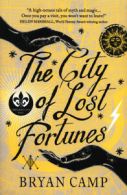 A Crescent City novel: The city of lost fortunes by Bryan Camp (Paperback)