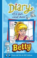Diary of a girl next door: Betty by Tania Del Rio (Hardback)