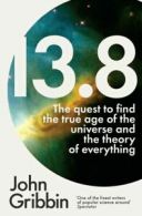 13.8: the quest to find the true age of the universe and the theory of