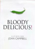 Bloody Delicious By Joan Campbell. 9781864483499