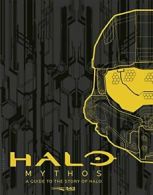 Halo Mythos: A Guide to the Story of Halo. Easterling, Patenaude, Peters<|