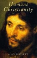 Humane Christianity: arguing with the classic Christian spritual disciplines in