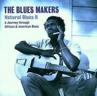 The Blues Makers-Natural Blues 2 | Diverse Blues | CD