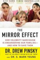 The Mirror Effect: How Celebrity Narcissism Is . Pinsky, Young, Stern<|