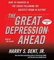 Dent, Harry S. : The Great Depression Ahead: How to Prosp CD