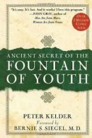 The Ancient Secret of the Fountain of Youth. Kelder 9780385491624 New<|