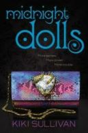 Midnight dolls by Kiki Sullivan (Paperback) softback)