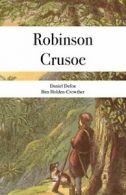 Robinson Crusoe By Daniel Defoe, Ben Holden-Crowther