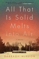 All That Is Solid Melts Into Air. McKeon New 9780062246875 Fast Free Shipping<|