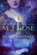 The Secret Language of Stones (Daughters of La Lune) By M J Rose