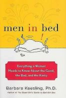 Men in bed: everything a woman needs to know about the good, the bad, and the