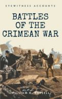 Eyewitness accounts: Battles of the Crimean War by William Howard Russell