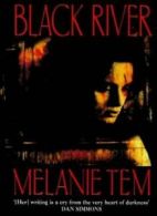 Black River By Melanie Tem. 9780747258377