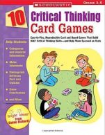 10 Critical Thinking Card Games: Easy-To-Play, Reproducible Card and Board Games