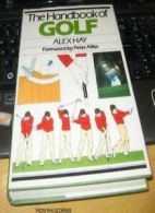 The Handbook of Golf By Alex Hay