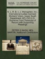 N. L. R. B. v. J. Weingarten, Inc.; Internation. NASH, G.#