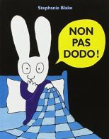 Non pas dodo!, Blake, Stephanie, ISBN 2211204996