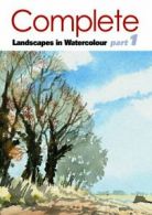The Complete Watercolours Landscape Course: Part 1 DVD cert E