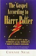 Gospel According to Harry Potter: Spirituality . Neal, Connie.#