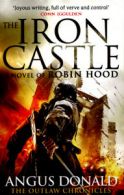 The outlaw chronicles: The iron castle by Angus Donald (Paperback)