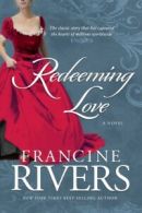 Redeeming Love by Francine Rivers (Paperback)