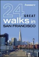 24 great walks in San Francisco by AA Publishing (Paperback)