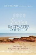 Singing Saltw*ter Country: Journey to the Songl. Bradley, Families<|