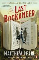 The last bookaneer by Matthew Pearl (Paperback) softback)