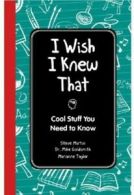 I wish I knew that Cool stuff you need to know by Steve Martin (Book)