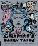 Classics Reimagined, Grimm's Fairy Tales.by Grimm, Grimm, Legendre New<|