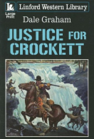 Justice for Crockett (Linford Western Library), Graham, Dale, IS