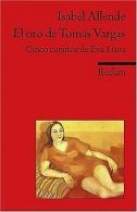 El oro de Tomás Vargas: Cinco cuentos de Eva Luna. (Frem... | Book