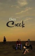 Date Creek.by Stock, Robert New 9781466950436 Fast Free Shipping.#