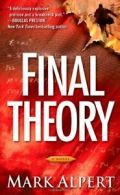 Final Theory By Mark Alpert. 9781439109410