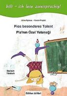 Pias besonderes Talent: KinderBook Deutsch-Turkisch... | Book